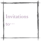 /invitations-to/